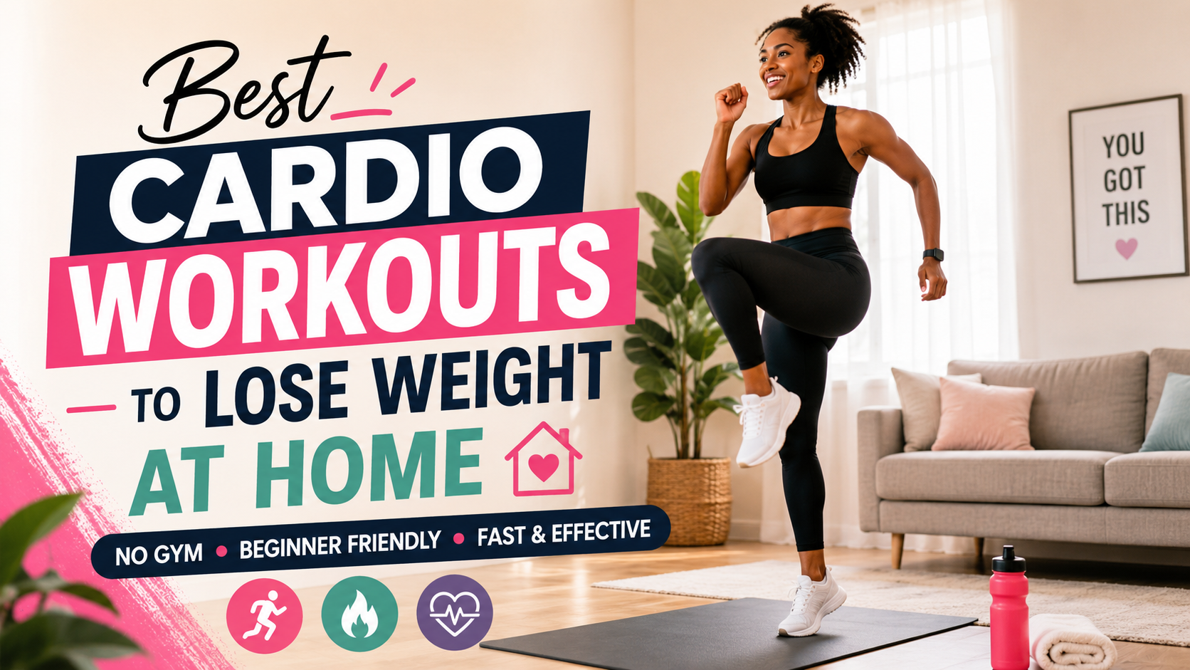 7 Best Cardio Workouts to Lose Weight at Home (No Gym) best cardio workouts to lose weight at home