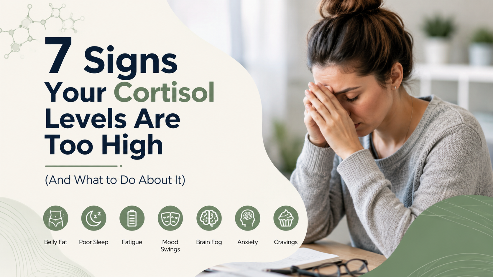 7 Signs Your Cortisol Levels Are Too High (And What to Do About It)